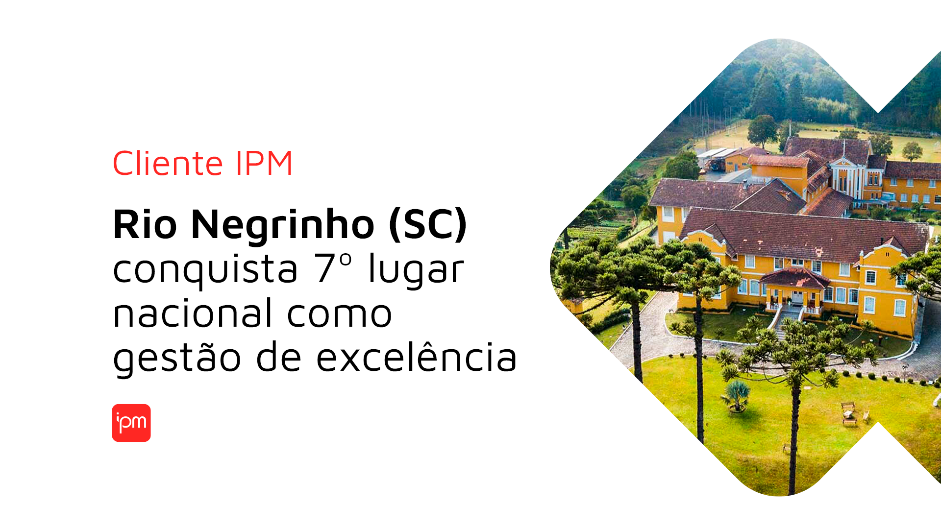 Rio Negrinho (SC) se destaca como um dos municípios com gestão de excelência