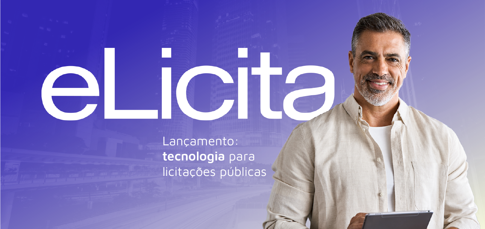 Tecnologia eLicita vai modernizar licitações públicas